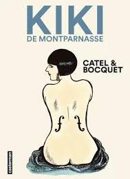 "Kiki de Montparnasse" de Catel et Bocquet