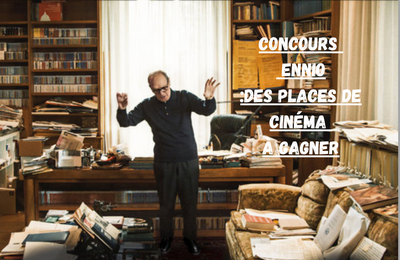 Concours ENNIO : 10 places à gagner pour voir un formidable documentaire sur Ennio Morricone