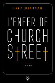 L'enfer de Church Street de Jake Hinkson