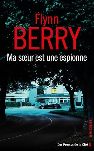 Ma soeur est une espionne de flynn berry