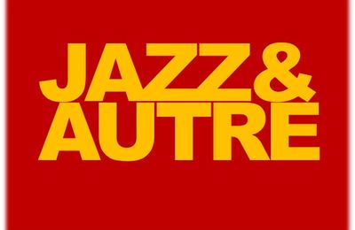 Vendredi 27 septembre L'auberge de la tour 233350 La Celette JAZZ&AUTRE en duo