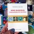 Mike Oldfield, "Tubular bells" et au-delà / Frédéric Delâge