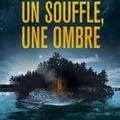 Un Souffle, une Ombre de Christian Carayon