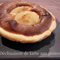 DÉCLINAISON DE TARTES AUX POIRES