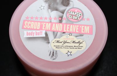 Review : Mon avis sur l'Exfoliant Scrub'Em and Leave'Em de Soap & Glory