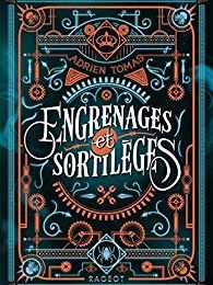 Engrenages et sortilèges