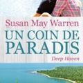 WARREN, Susan May : Un Coin de Paradis (Deep Haven, tome 1)