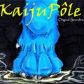 KaijuPôle Original Soundtrack