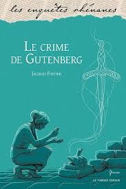 Le crime de Gutenberg de Jacques Fortier