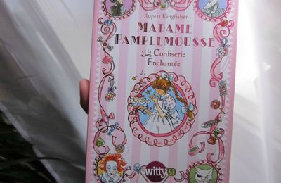 Madame Pamplemousse #3 : La Confiserie enchantée