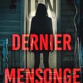 Un dernier mensonge