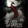 Black'Mor,Elian - Sur la Piste des Dragons Oubliés: Black'Mor Chronicles, Premier cycle