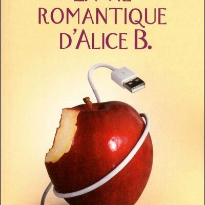 "La vie romantique d'Alice B." de Mélanie Gidéon