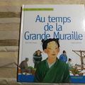 Au temps de la grande muraille, Marie-Pierre Chatras, collection des enfants dans l'histoire, éditions Casterman 2000