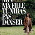 Non ma famille, tu n'iras pas danser réalisé par Christophe HONORE