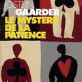 « Le mystère de la patience » Jostein Gaarder 