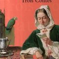 Trois contes de Gustave Flaubert 
