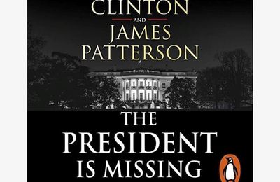 The President Is Missing _ Bill Clinton & James Patterson (2018)