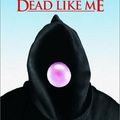 Dead like me saison 1 - Le test DVD