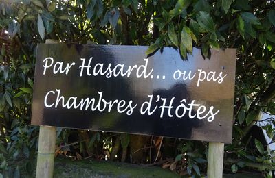 Chambres d'hôtes Par Hasard ... ou Pas