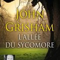 L'Allée du sycomore, de John Grisham