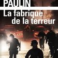 La fabrique de la terreur #3, polar historique de Frédéric Paulin