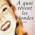 2014#62 : A quoi rêvent les blondes de Milena Moser