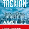 Avalanche hotel de Niko Tackian