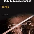 Tordu, Jonathan Kellerman