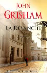 La revanche - John Grisham