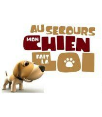 Au secours mon chien fait la loi, M6