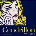 Cendrillon au musée / Amel Khaldi-Bonnaud . - Actes Sud Junior, 2017