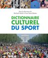 Dictionnaire culturel du sport