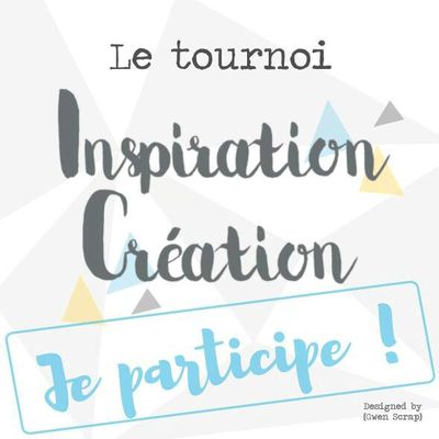 Tournoi Inspiration Création #épreuve2