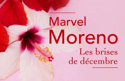 Marvel Moreno - « Les brises de décembre »