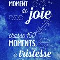 Un seul moment de joie 💙💙💙 Chasse cent moments de tristesse 💙💙💙...