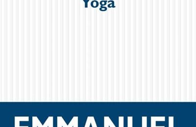 LIVRE : Yoga d'Emmanuel Carrère - 2020 