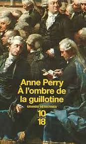À l'ombre de la guillotine de Anne Perry