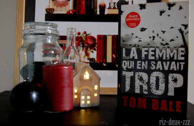 [ AVIS LECTURE ] La femme qui en savait trop de Tom Bale