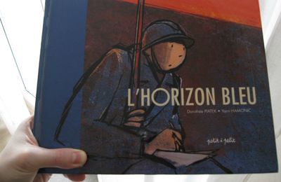 1914-1918 #6 - L'horizon bleu - Dorothée Piatek et Yann Hamonic