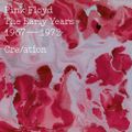 "The Early Years 1967-1972 Cre/ation" : une compilation des premières années de Pink Floyd