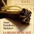 La relieuse du gué, de Delaflotte Mehdevi Anne