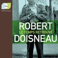 Exposition « Robert Doisneau, le temps retrouvé »