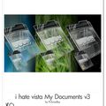 i hate vista My Documents v3 by PoSmedley