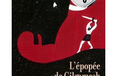 [Livre] L'épopée de Gilgamesh / Anonyme, Pierre-Marie Beaude et Rémi Saillard