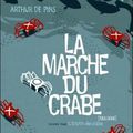 La marche du crabe 2 et 3, Arthur de Pins