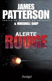 Alerte rouge - James Patterson & Marshal Karp