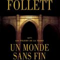 Ken FOLLETT : Un monde sans fin