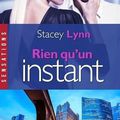Rien qu'un instant ❉❉❉ Stacey Lynn