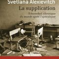 La supplication - Svetlana Alexievitch